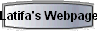 Latifa's Webpage