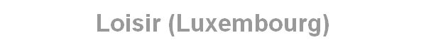 Loisir (Luxembourg)